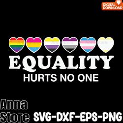 Equality Hurts No One LGBT Equality Svg,LGBT Day Svg,Lesbian Svg , Gay Svg, Bisexual Svg, Transgender Svg, Queer Svg