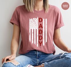 American Flag Shirt, Fathers Day Gifts, Patriotic Dad T-Shirt, Fathers Day Graphic Tees, 4th of July Shirt, Daddy Clothi