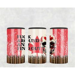 4in1 Can Cooler Sublimation Wrap, Fuck Around and Find Out, Sublimation Can Holder PNG - Canada Flag Patriotic Bullets S