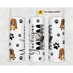 Yorkiepoo Dog Mom tumbler wrap -20 oz Sublimation Tumbler Wrap - PNG Digital File - Dog Lover PNG -Yorkshire Poodle Dog