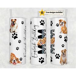 English Bulldog Dog Mom tumbler wrap -20 oz Sublimation Tumbler Wrap - PNG Digital File - Dog Lover PNG -Bulldog Dog Mom