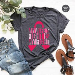 Cancer Awareness Shirt, My Wifes Fight Is My Fight, Cancer Support Shirt For Men, Cancer Husband Shirt, Breast Cancer Sh