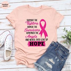 Cancer Support Shirt, Motivational T-Shirt, Cancer Awareness T-Shirt, Cancer Breast Ribbon Tee, Hope Cancer Shirts, Brea
