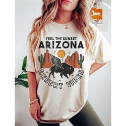 Arizona Tee, Desert Tee, Desert Vibes Tee, Boho Shirt, Boho Tee, Vintage Inspired  Cotton T-shirt, Unisex Tee, Comfort C