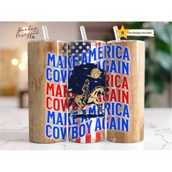 Make America Cowboy 20 oz Skinny Tumbler Sublimation Design Digital Download PNG Instant DIGITAL ONLY, Patriotic America