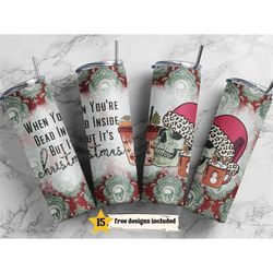Dead Inside But It's Christmas20 oz Skinny Tumbler Holiday PNG, Sublimation Design DIGITAL,T Christmas png,Skull and Chr