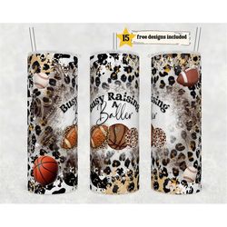 20oz Skinny Tumbler Busy Raising A Baller Leopard Designs Template Straight PNG File Download football mom of sports tum