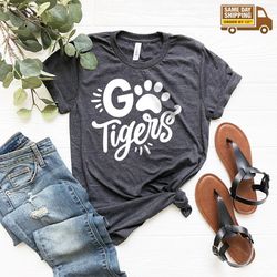 Football Go Tigers T-Shirt, Funny Tigers Shirt, Tigers School Spirit Shirt, Cheer Mom Shirt, Go Tigers Shirt, Tiger Grap