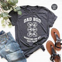 Funny Dad Shirt, Fathers Day Shirt, Fathers Day Gift, Gift For Dad, Dad Gifts, Dad Bod Shirts, Dad Birthday Gift, Drinki