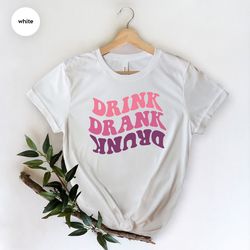 Funny Drinking Shirts, Drunk Girl, Alcohol Shirt, Day Drinking Shirt, Drink Drank Drunk Shirt, Groovy Shirt, Retro Shirt