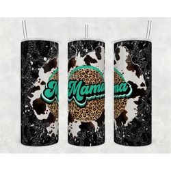 20oz Skinny Tumbler Mama Cow Print Leopard Cheetah Glitter Sublimation Designs Template Straight PNG File Download Retro