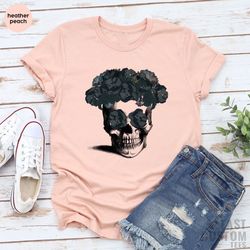 Halloween Shirt, Funny Skull Shirt, Skull Graphic T-Shirt, Gifts For Halloween, Flower Shirt, Floral Tshirt, Gothic Shir