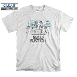 Star Wars The Bad Batch Bad Group Poster T shirt Hoodie Hoody T-shirt Tshirt S-M-L-XL-XXL-3XL-4XL-5XL Oversized Men Wome