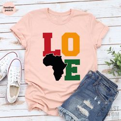 Love Africa Shirt, Africa Shirt, Black History Month T-Shirt, Black Lives Shirt, Human Rights Shirt, Map of Africa Shirt