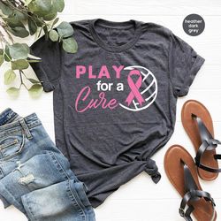 Play for a Cure Breast Cancer Shirt, Volleyball Shirts to Support Breast Cancer Patients, Breast Cancer Ribbon Shirt, Ca