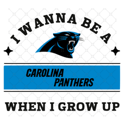 I Wanna Be A Panthers When I Grow Up Svg, Sport