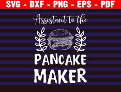 Pancake Maker Svg Assistant To The Pancake Eater Svg Short Stack Baby Matching Shirts Cute Cut File Cricut Silhouette