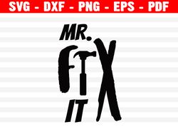 Mr. Fix It & Mr, Broke It Svg Bundle, Daddy And Me Cut File, Matching Family, Dad Quote, Boy Shirt Saying