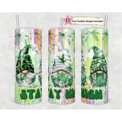 20oz Skinny Tumbler Weed Stay High Gnomes Sublimation