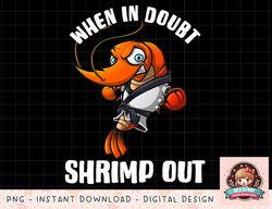 Funny Jiu Jitsu Gift For Men Women Kids Brazilian BJJ Shrimp png, instant download, digital print