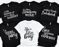 Country Music Themed Bridal Party, Custom Lyrics shirt , Nashville Themed ,Bachelorette Party Tees Nash Bash , Themed Br