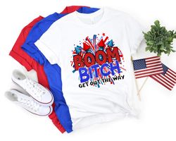 Fireworks 4th Of July Shirt,Boom Bitch Get Out The Way,Funny Fireworks Shirt,4th Of July,Independence Day,4th of July Ma