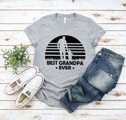 Funny Grandpa Shirt - Best Grandpa Ever Shirt - Fathers Day Gift - Grandpa Birthday Gift - Funny Shirt Men - Gift for Gr