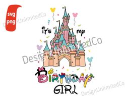 It's My Birthday Girl svg, Disney Birthday Quotes svg, Magical Kingdom svg, Disney Multi Character svg, Disney Catle svg