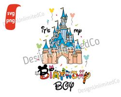 It's My Birthday Boy svg, Disney Birthday Quotes svg, Castle svg, Disneyland svg, Magic Castle svg,
