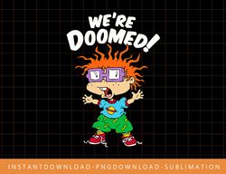 We re Doomed  White Text With Chucky png, sublimate, digital print