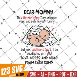 Dear Mommy This Mothers Day SVG – I Am Snuggled Warm And Safe SVG PNG EPS DXF PDF, Cricut File