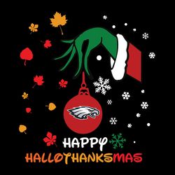Happy Halloween Thanksgiving Christmas Grinch Philadelphia Eagles,NFL Svg, silhouette svg fies