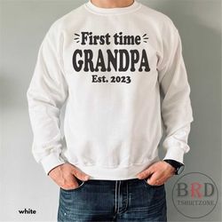 First Time Grandpa Est 2023, Fathers Day Gift, Pregnancy Reveal, Baby Announcement, New Grandpa, Grandpa To Be, Grandpa