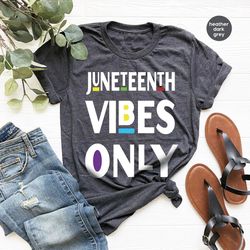 Juneteenth T-Shirt, Black History Month, Unisex Crewneck Sweatshirt, Black Lives Shirt, Black Women Tee, Anti Racism Gif