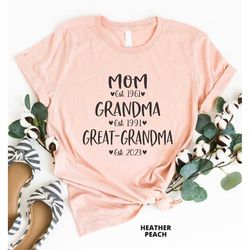 Custom Pregnancy Announcement, Great Grandma Gift, Mom Grandma Great Grandma Est Shirt, Mothers Day Gift, Custom Baby An