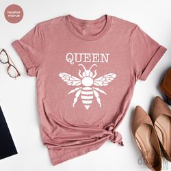 Queen Shirt, Bee Shirts, Shirts For Women, Birthday Gifts, Girl Bee Tshirt, Bee Lady T-Shirt, Queen Lady Tee
