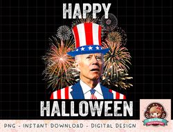 Halloween Funny Happy 4th Of July Anti Joe Biden png, instant download, digital print