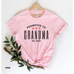Promoted To Grandma Est 2023, Pregnancy Announcement, Grandma To Be Gift, New Grandma T-Shirt, Mothers Day Gift For Gran