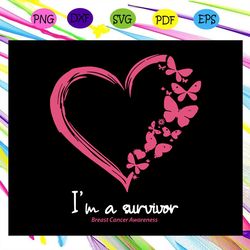 im a survivor breast cancer awareness, breast cancer, breast cancer svg, cancer awareness, cancer ribbon svg, breast can