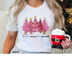 Tis The Season To Sparkle, Christmas Shirt, Pink Christmas Trees T-Shirt, Christmas For Her, Cute Christmas Tree Shirt,