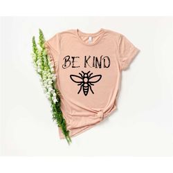 Be Kind Shirt - Be Kind Gift - Positivity Quote - Choose Kindness - Kindness Tee - Anti-Bullying Shirt - Kind People - K