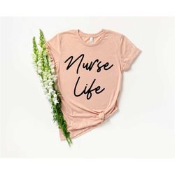 Nurse Shirt - Nurse Life Shirt - RN Love - Nurse Gift - RN Shirt - Nursing Student - Funny Nurse - Nursing Tee - Cute Nu