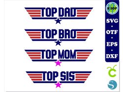 Top Gun SVG Bundle, Top Gun Family, Top Dad svg, Top Mom svg, Top Bro svg, Top Sis svg | Top Gun shirt svg Cricut
