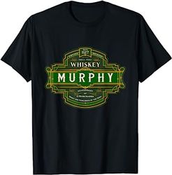 Murphy Whiskey Shirt Old Irish Family Names Whiskey Brands T-Shirt