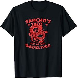 Sanchos Tacos Soft Or Hard We Deliver Apparel T-Shirt