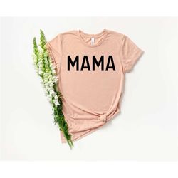 Mama Shirt - Mom Shirts - Momlife - Shirts for Moms - Mothers Day Gift - Cool Mom Shirts - Mom Gift - Funny Mom - Cute M