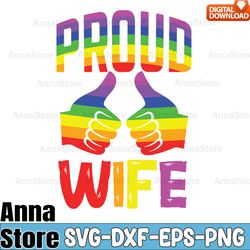 PRIDE WIFE LGBT Svg,LGBT Day Svg,Lesbian Svg,Gay Svg,Bisexual Svg,Transgender Svg,Queer Svg,Pride Svg, Questioning Svg