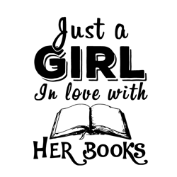 Just a girl in love with her books, I love reading book svg, Reading book Rainbow Svg