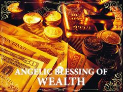 ANGELIC WEALTH SPELL || Gain financial independence, get rich, obtain comfort and luxury || Angelic Blessing