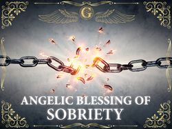 ANGELIC SOBRIETY SPELL || Break the chains of addiction, stop substance abuse and gambling || Angelic Blessing